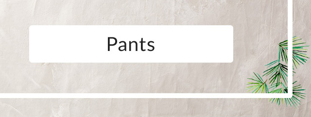 Pants