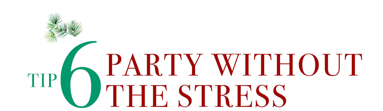 Party Without The Stress